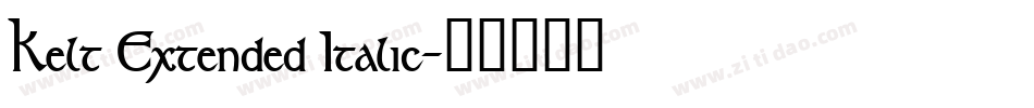 Kelt Extended Italic字体转换